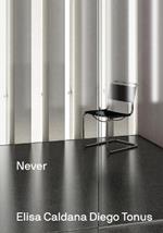 Elisa Caldana, Diego Tonus: Never Again