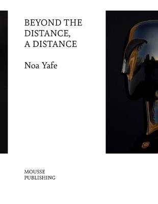Noa Yafe. Beyond the distance, a distance. Ediz. illustrata - copertina