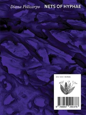 Diana Policarpo. Nets of Hyphae - copertina