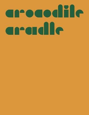 Crocodile Cradle - copertina