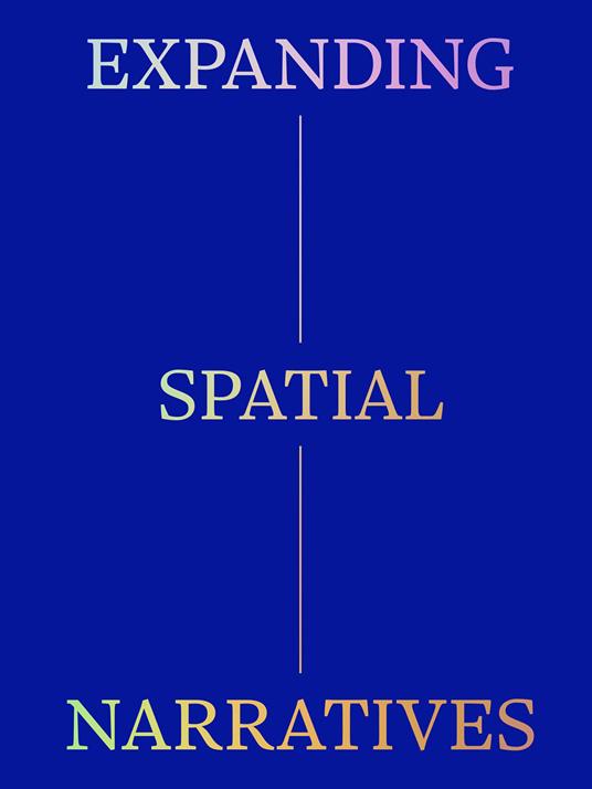 Expanding spatial narratives - copertina