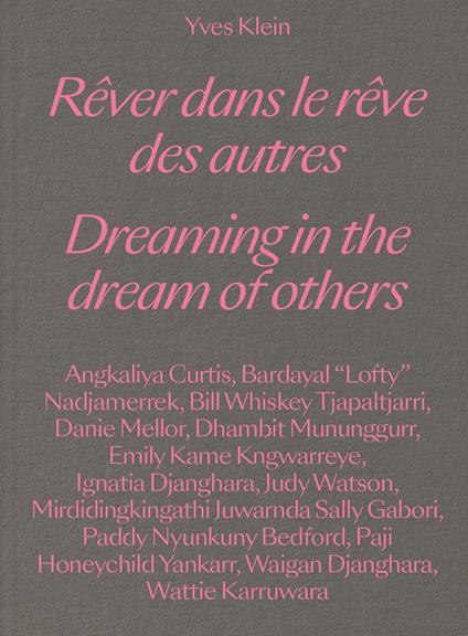 Yves Klein. Dreaming in the dream of others-Rêver dans le rêve des autres. Ediz. bilingue - copertina