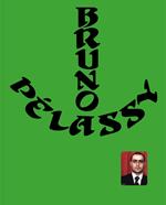 Bruno Pélassy. Ediz. a colori