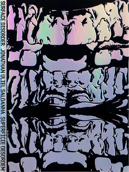 Jonathan Uliel Saldanha: Surface disorder-Superfície desordem. Ediz. bilingue - copertina