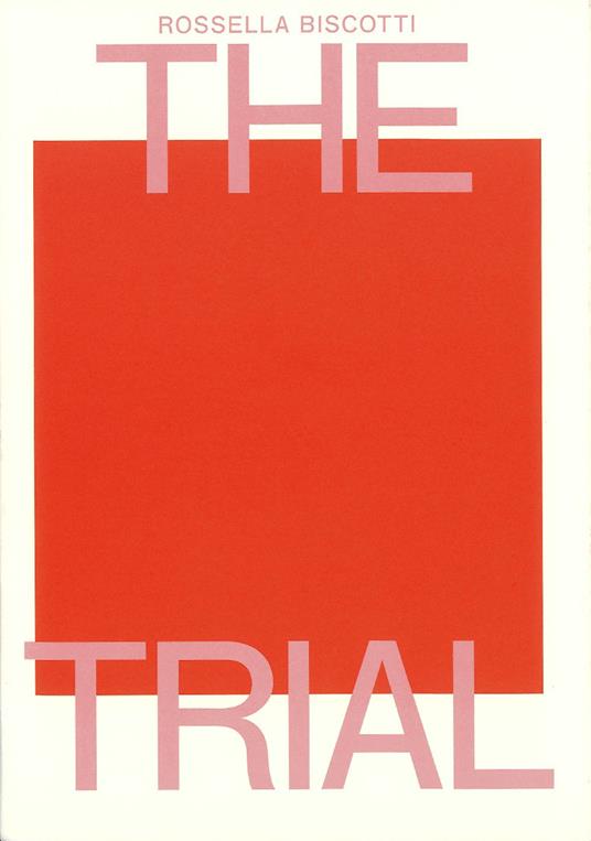 Rossella Biscotti: the Trial - copertina