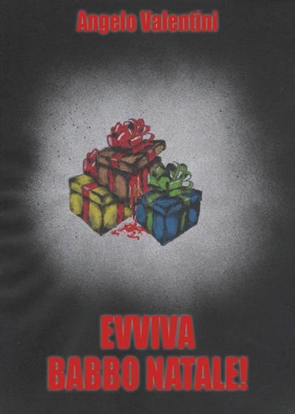 Evviva Babbo Natale! - Angelo Valentini - ebook