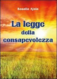 La legge della consapevolezza - Rosalia Ajola - copertina