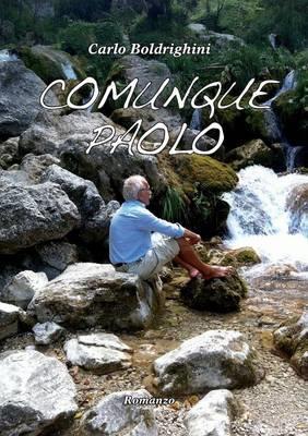 Comunque Paolo - Carlo Boldrighini - copertina