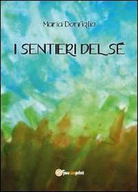 I sentieri del sé - Maria Bonfiglio - copertina