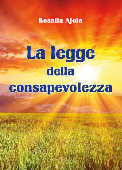 La legge della consapevolezza - Rosalia Ajola - ebook