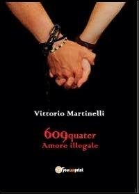 609-QUATER Amore illegale - Vittorio Martinelli - copertina