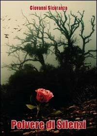 Polvere di silenzi - Giovanni Sicuranza - copertina
