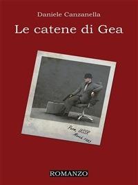Le catene di Gea - Daniele Canzanella - ebook