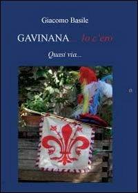 Gavinana... io c'ero - Giacomo Basile - copertina