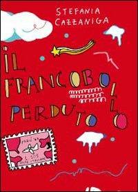 Il francobollo perduto - Stefania Cazzaniga - copertina