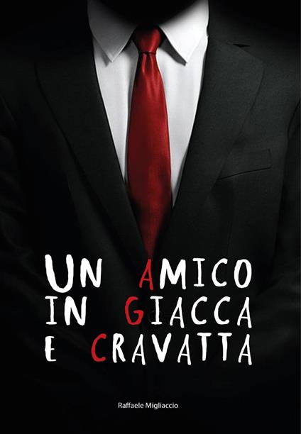 Un amico in giacca e cravatta - Raffaele Migliaccio - copertina