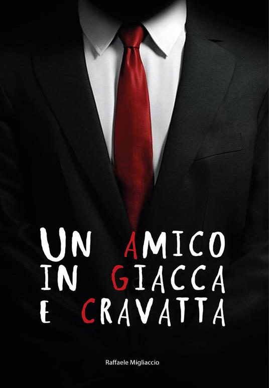 Un amico in giacca e cravatta - Raffaele Migliaccio - copertina