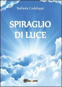 Spiraglio di luce - Stefania Codeluppi - copertina
