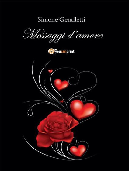 Messaggi d'amore - Simone Gentiletti - ebook