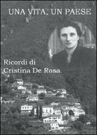 Una vita, un paese - Cristina De Rosa - copertina