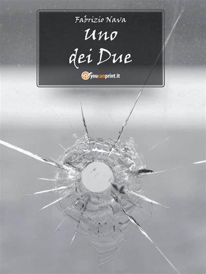 Uno dei due - Fabrizio Nava - ebook