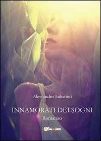 Innamorati dei sogni - Alessandro Sabattini - copertina