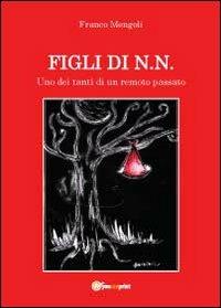 Figli di N.N. - Franco Mengoli - copertina