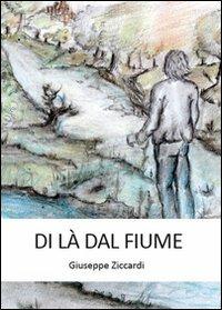 Di là dal fiume - Giuseppe Ziccardi - copertina