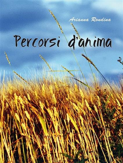 Percorsi d'anima - Arianna Rondina - ebook