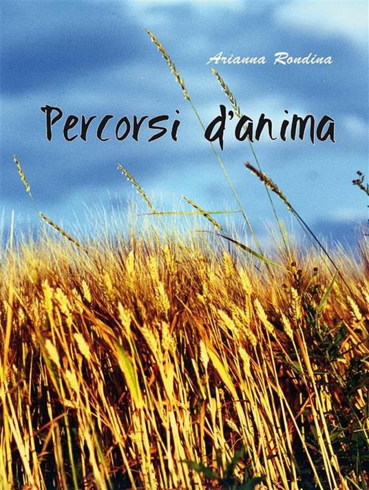 Percorsi d'anima - Arianna Rondina - ebook