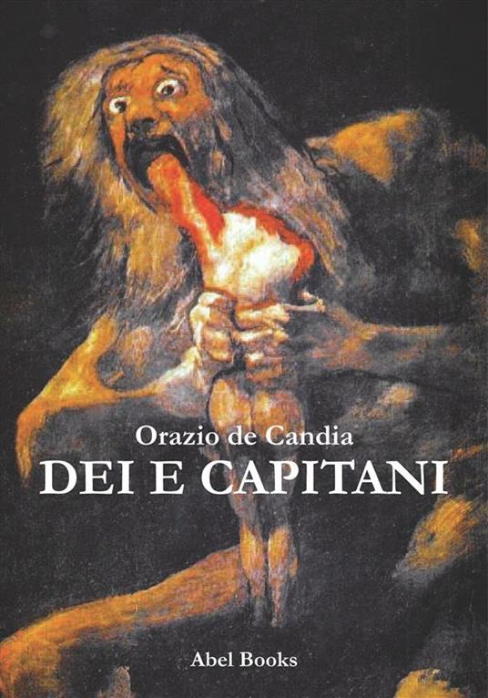 Dei e capitani - Orazio De Candia - ebook