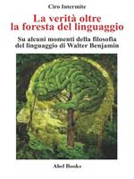 La verità oltre la foresta del linguaggio