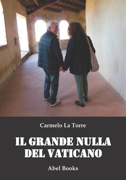 Il grande nulla del Vaticano - Carmelo La Torre - ebook