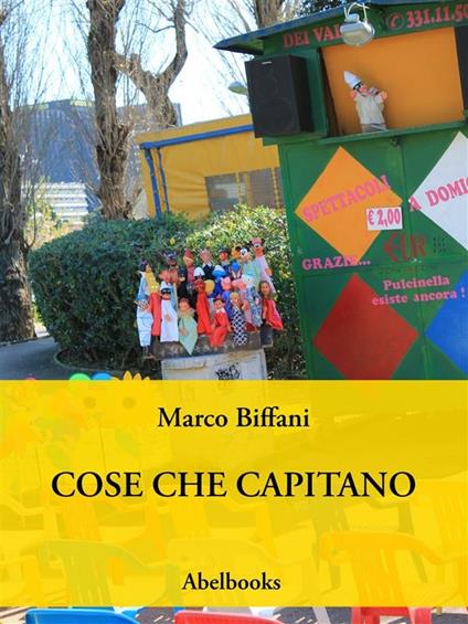 Cose che capitano - Marco Biffani - ebook