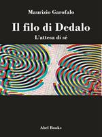 Il filo di Dedalo. L'attesa di sé