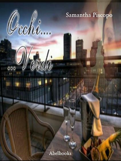 Occhi... verdi - Samantha Piscopo - ebook