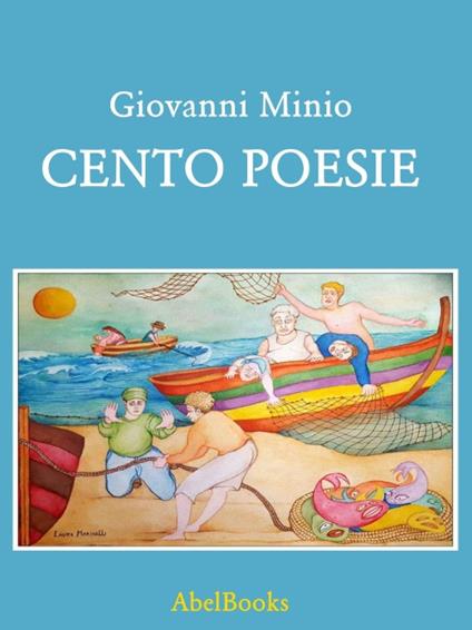 Cento poesie - Giovanni Minio - ebook