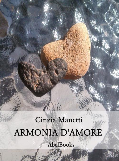 Armonia d'amore - Cinzia Manetti - ebook