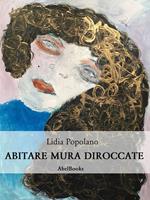 Abitare mura diroccate