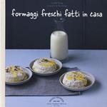 Formaggi freschi fatti in casa