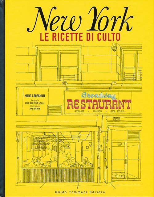 New York. Le ricette di culto - Marc Grossman - copertina