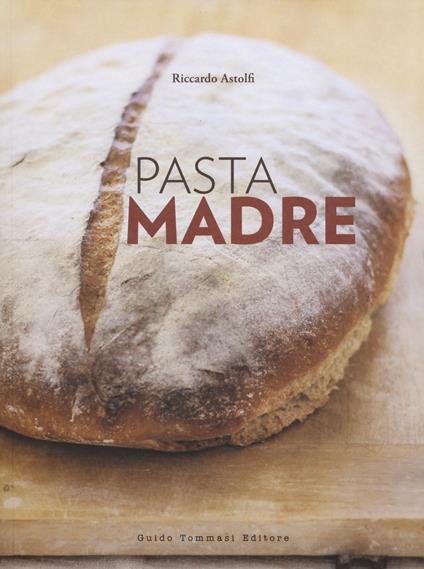 Pasta madre - Riccardo Astolfi - copertina