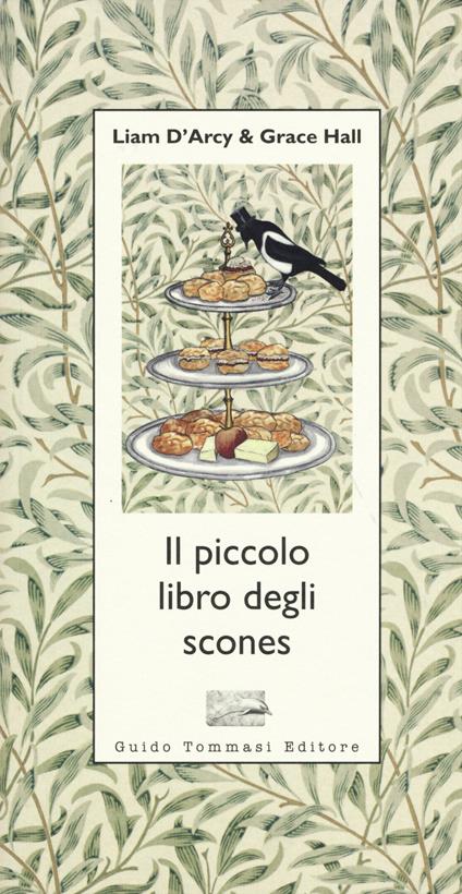 Il piccolo libro degli scones - Liam D'arcy,Grace Hall - copertina