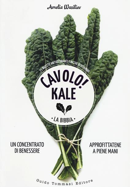 Cavolo! Kale. La Bibbia - Amelia Wasiliev - copertina