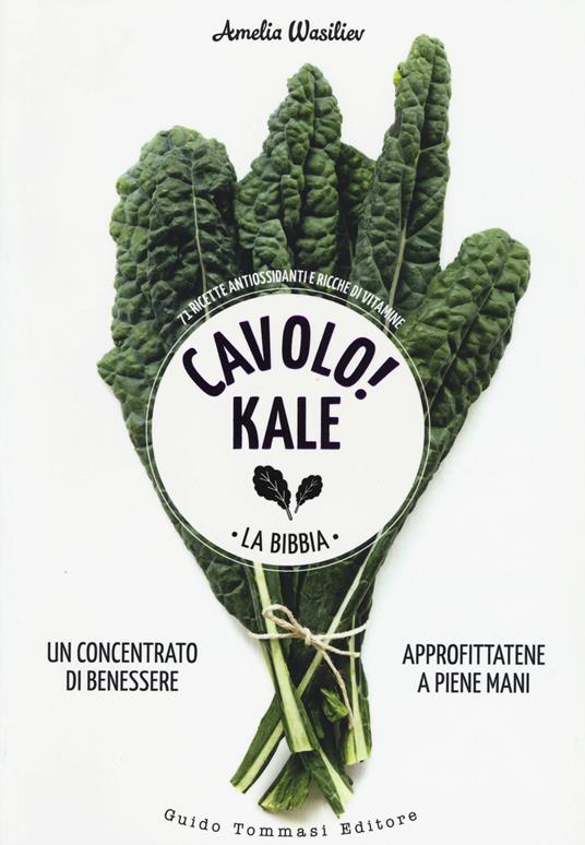 Cavolo! Kale. La Bibbia - Amelia Wasiliev - copertina