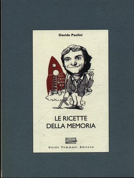 Le ricette della memoria - Davide Paolini - copertina