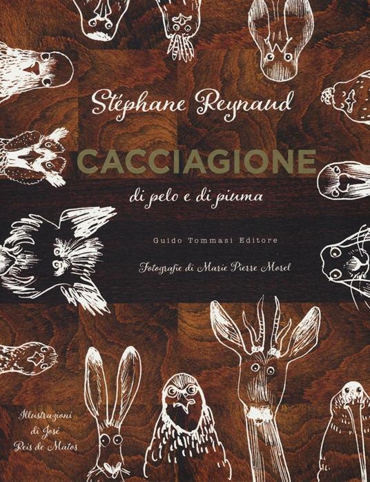 Cacciagione di pelo e di piuma - Stéphane Reynaud - copertina