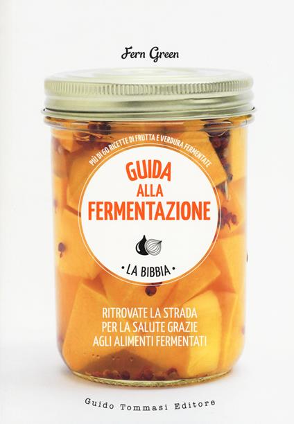 Guida alla fermentazione. Ediz. a colori - Fern Green - copertina