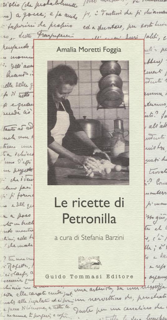 Le ricette di Petronilla - Amalia Moretti Foggia - copertina