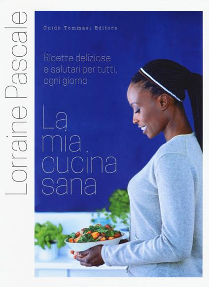 La mia cucina sana - Lorraine Pascale - copertina